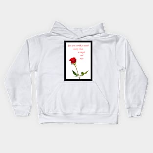 Worth more than a red rose White BG Kids Hoodie